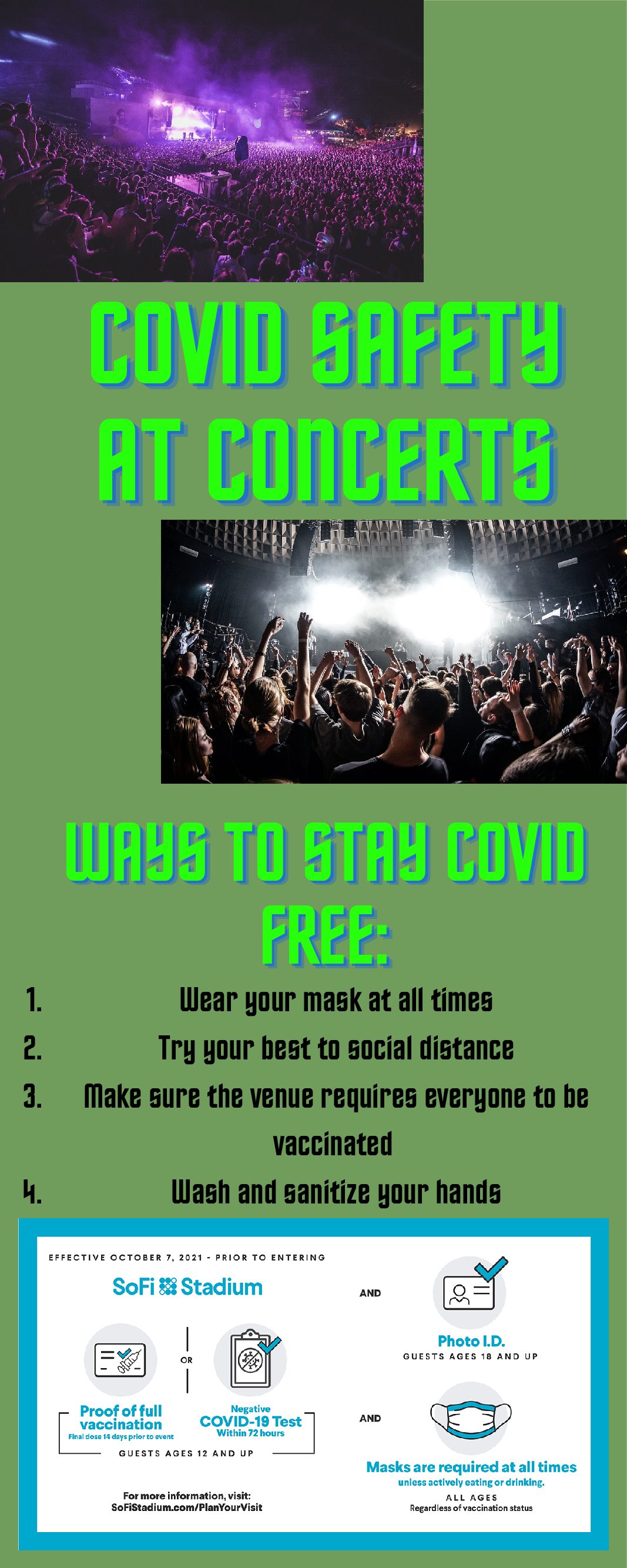 They are many ways to stay safe at concerts amidst COVID, and on the CDC website, one can find any considerations and tips. 