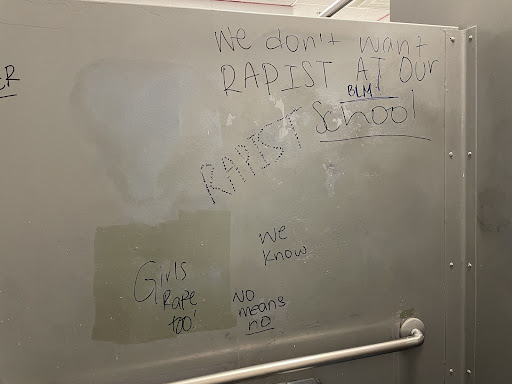  On Feb. 4, blazing messages were left in the English hallway girls bathroom after an allegation of rape was levied against a student. 